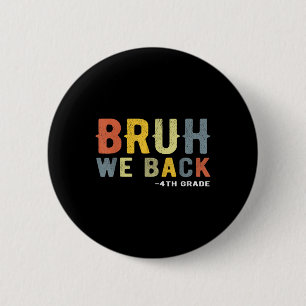 Bruh wir sind zurück 4. Klasse Zurück zur Schule L Button