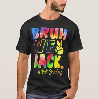 Bruh wir sind zurück Drittklässler dritte Klasse z T-Shirt