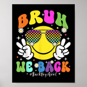 Bruh wir sind zurück Lehrer Retro Zurück zur Schul Poster