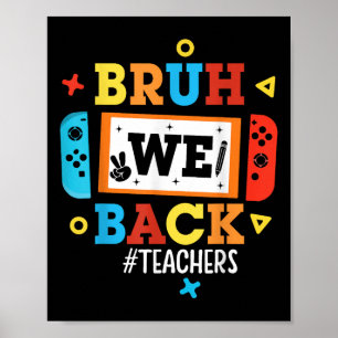 Bruh wir sind zurück Lehrer Zurück zur Schule Vide Poster