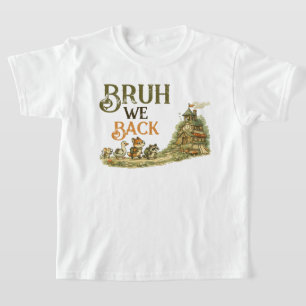 Bruh wir sind zurück Waldtiere Schule T-Shirt