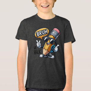 Bruh wir sind zurück, zurück zum Lehrer in der Sch Tri-Blend Shirt