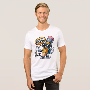 Bruh wir sind zurück, zurück zum Lehrer in der Sch Tri-Blend Shirt