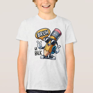 Bruh wir sind zurück, zurück zum Lehrer in der Sch Tri-Blend Shirt