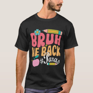 Bruh, wir zurück, Paraprofi, zurück nach Scholl T-Shirt