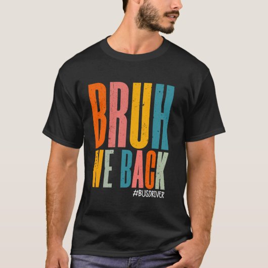 Bruh wir zurück zum Schulgelingen T-Shirt (Vorderseite)