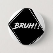 "Bruh" Wort-Entwurf Button (Vorderseite)