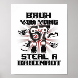 Bruh Yin Yang 67 Sechs Sieben 6-7 Lustiger Brainro Poster