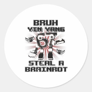 Bruh Yin Yang 67 Sechs Sieben 6-7 Lustiger Brainro Runder Aufkleber
