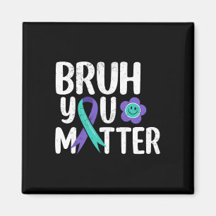 Bruh You Problem Aquamarine Lila Ribbon Suicide Pr Magnet