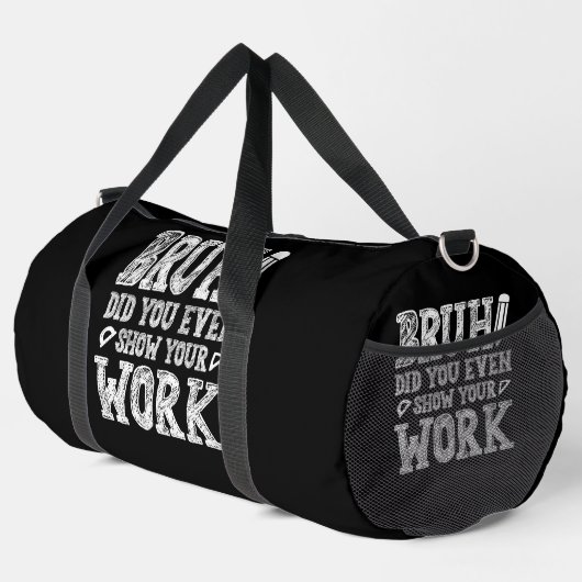 Bruh, zeig deine Arbeit! Duffle Bag (Rechte Ecke)