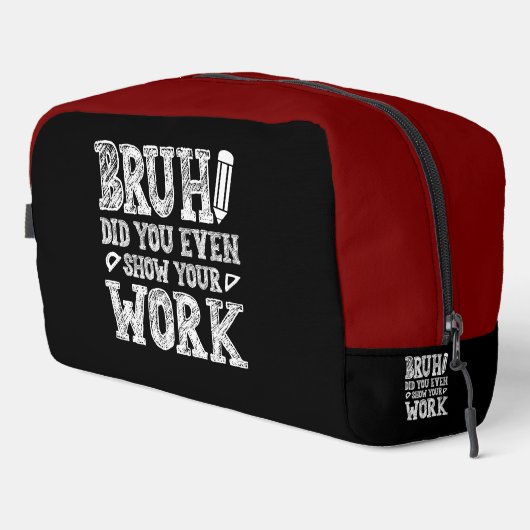 Bruh, zeig deine Arbeit! Waschbeutel (Rechte Ecke)