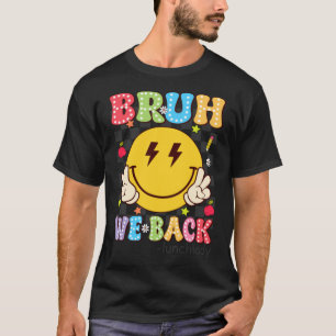 Bruh Zurück Lunch Lady Retro Lächeln Gesicht Dalma T-Shirt