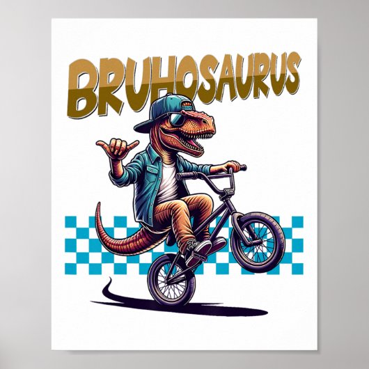 Bruhosaurus T-Rex Dinosaur fährt BMX-Fahrrad - Jun Poster (Vorne)