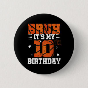 Bruh's 10. Geburtstag Basketball Boys 10 Jahre Button