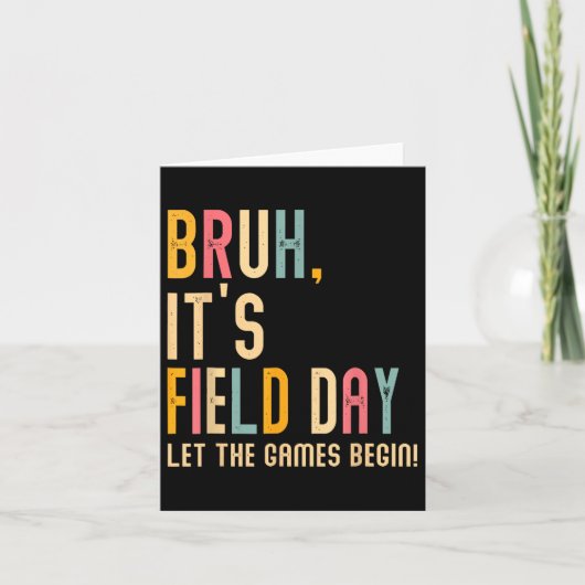 Bruh's Field Day Lass The Games Begin Field Trip Karte (Vorderseite)