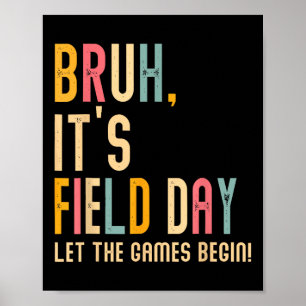 Bruh's Field Day Lass The Games Begin Field Trip Poster