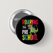 Brüllend in den Kindergarten Dinosaurier-Lehrer Pr Button (Vorne & Hinten)