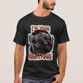 Brüllender Werwolf Im Your Nightmare Text T-Shirt