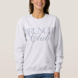 Brunch Club Woman's Lässiges Champagner Sweatshirt<br><div class="desc">Nehmen Sie an unserem Shirt "Brunch Club" teil - ein absolutes Muss für alle Liebhaber und Wochenendkrieger! Dieses gemütliche, niedliche und lässige Sweatshirt eignet sich hervorragend, um Mimosen mit Ihren Bestien zu schlürfen, stilvoll zu entspannen oder Ihrem Lieblingspartner zu schenken. Schriftart Farbe ist ein abgestufter, grau-blauer Ton - Schriftart- und...</div>