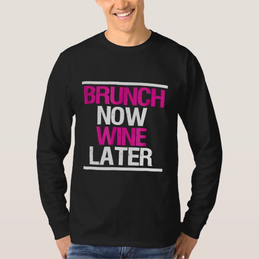 Brunch Now Wine Spater Brunch Squad T-Shirt (Vorderseite)