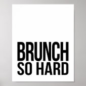 Brunch so hart | Art Print Poster (Vorne)