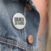 Brunch so hart button