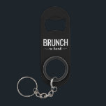 Brunch-so harter Schlüsselanhänger Mini Flaschenöffner<br><div class="desc">Wenn das Leben Sie unten erhält, betonen Sie nicht heraus! Ergreifen Sie Ihre Mädchen und Typen und gehen Sie zum Brunch. Eier und Mimosen? Nach rechts oben kommen!</div>