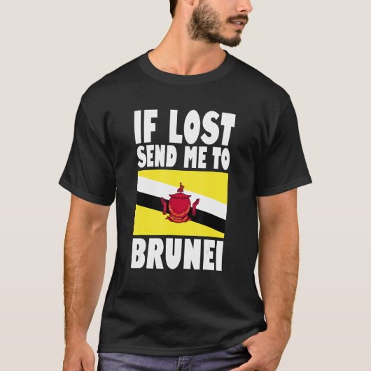 Brunei Flag Design If lost send me to Brunei T-Shirt (Vorderseite)