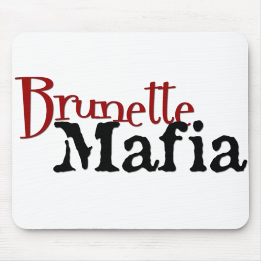 Brünette Mafia - Mousepad (Vorne)