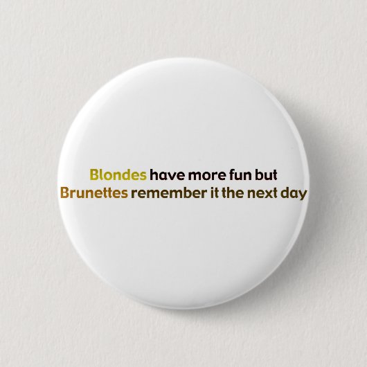 Brunettes&BlondesBumperStik Button (Vorderseite)