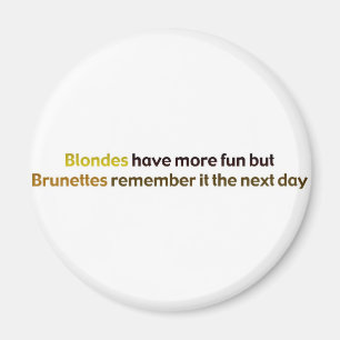 Brunettes&BlondesBumperStik Magnet