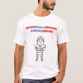 BRUNO DIALLO BRUNO MBEUMO BRUNO,T-Shirt T-Shirt (Vorderseite)