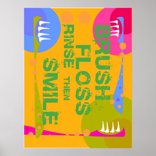 Brush Floss Rinse, dann SMILE! Poster (Vorne)