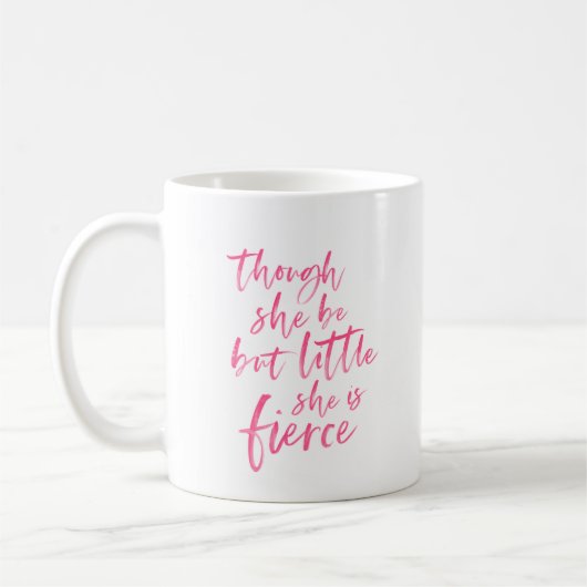 Brush Script Little Aber Fierce William Shakespear Kaffeetasse (Links)