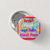 Brush Teeth Hair Wash Fan Spaß Kinder helles Desig Button (Vorne & Hinten)