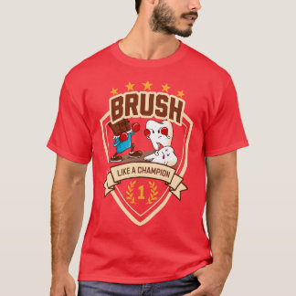 Brush wie ein Champion Dental Win Alltag T-Shirt