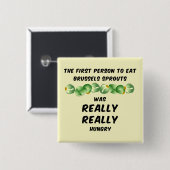 Brüssel Sprouts Button (Vorne & Hinten)