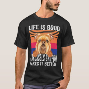 Brüsseler Griffons macht Ihr Leben gut Vintage T-Shirt