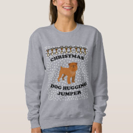 Brussels Griffon dog Christmas Dog Hugging Sweatshirt