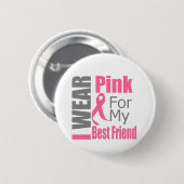 Brustkrebs Band I Trage Pink Bester Freund Button (Vorne & Hinten)