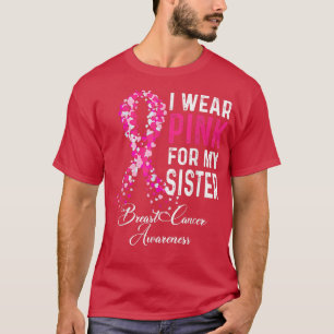 Brustkrebs-Bewusstsein, das ich für meine Schweste T-Shirt