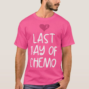Brustkrebs-Bewusstsein letzter Tag Chemo Cancer W T-Shirt