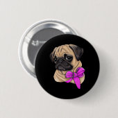 Brustkrebs-Bewusstsein Mops Brustkrebs Monat Button (Vorne & Hinten)