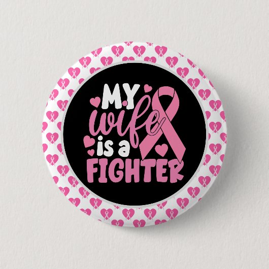 Brustkrebs-Bewusstsein Pink Meine Ehefrau ist ein  Button (Vorderseite)