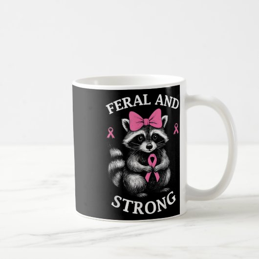 Brustkrebs-Bewusstsein Raccoon Feral und stark Kaffeetasse (Rechts)