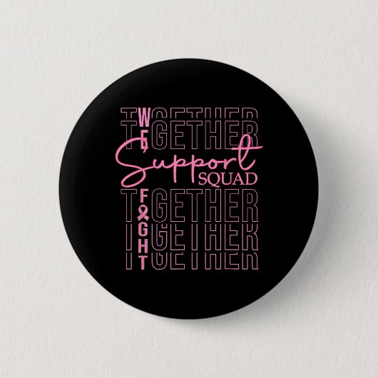 Brustkrebs-Bewusstseins-Unterstützungstrupp Kampf Button (Vorderseite)