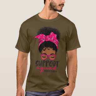 Brustkrebs-Bewusstseinsbildung Unterstützung Squad T-Shirt