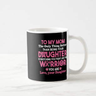 Brustkrebs für meine Mama, die dich wie den Kaffeetasse