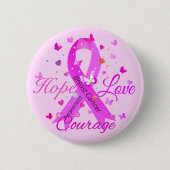 Brustkrebs Hoffnung Liebe Mut Button (Vorderseite)